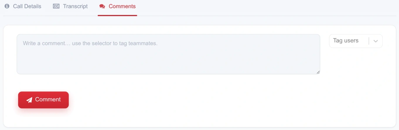The Comments tab of a call, with a comment box, a user selector for tagging colleagues and a Comment button