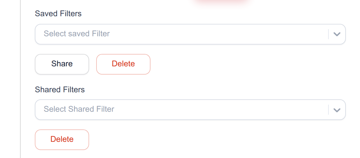 The Saved Filters selector with Share and Delete beneath it, then the Shared Filters selector with its own Delete